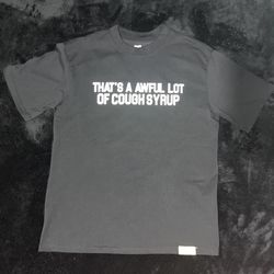 Cough Syrup T-shirt