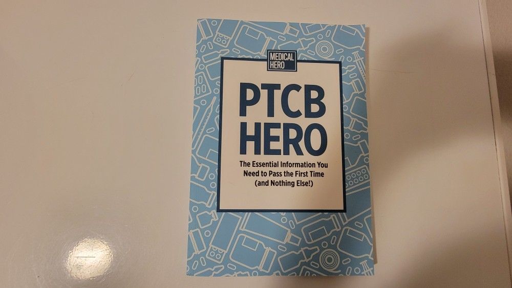 PTCB Hero Th Essential Information You Need to Pass the First Time (and Nothing Else!)
