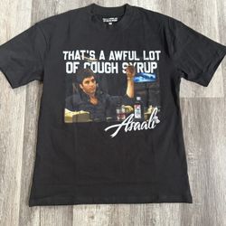 That’s A Awful lot Of Cough Syrup X Asaali Scarface Shirt 