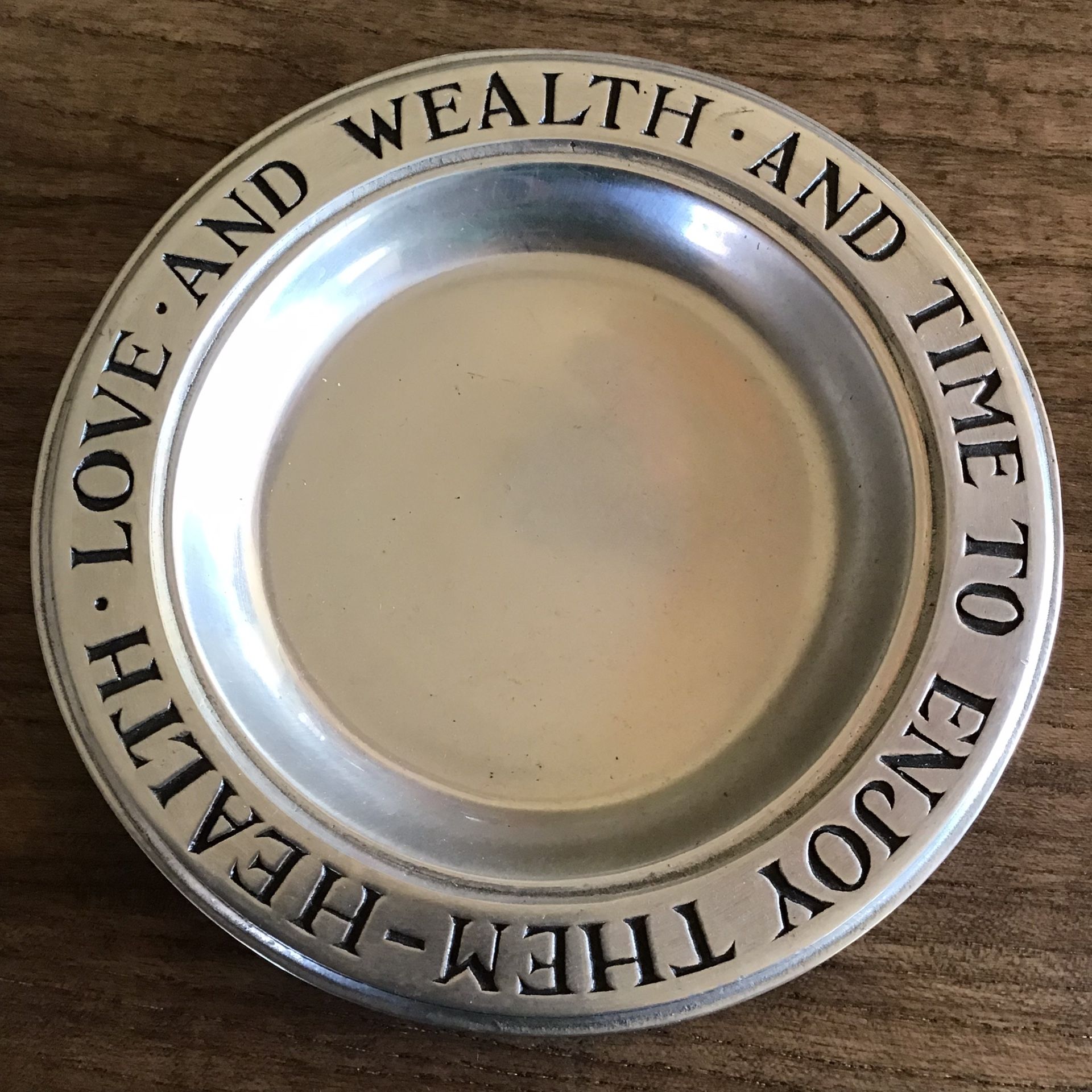 Wilton Pewter Tray: Health Love And Wealth And Time To Enjoy Them