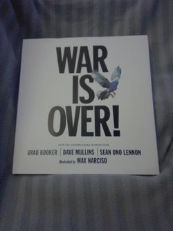 War is Over. by. Brad Booker, Dave Mullins, and Sean Ono Lennon.- ( 3 Left )