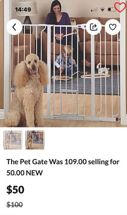 The Pet Gate Was 109.00 selling for 50.00 NEW