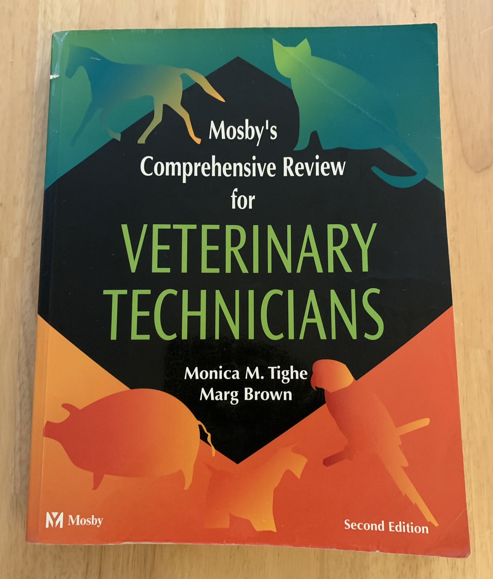 Mosby’s Comprehensive Review for Veterinary Technicians, Second Edition