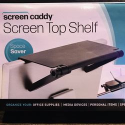 ADD A SHELF TO THE TO OF ANY SCREEN!