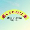 K & M All offers are welcome ;-)