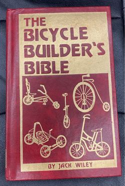 The Bicycle Builders Bible By Jack Wiley Hardcover 1980 1st Print (READ DESC)