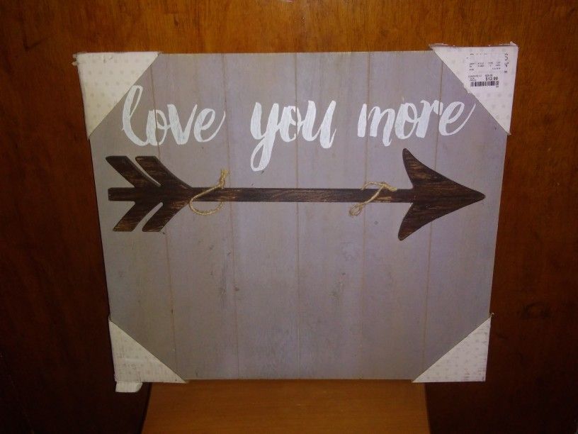 Love You More Wooden Sign