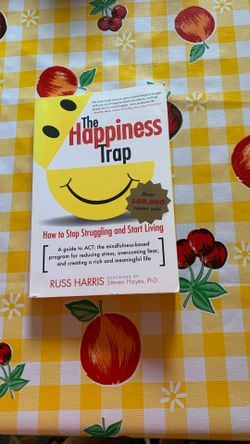 Book, The Happiness Trap By Russ Harris, A Guide To ACT Program, Good Condition, 245 Pgs