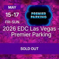 2026 EDC Las Vegas Premier Parking Pass
