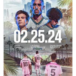 Inter Miami Vs La Galaxy Tickets 2/25/24