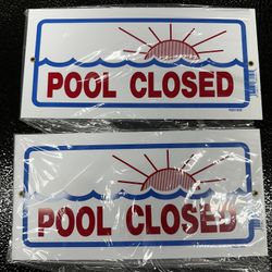 Pentair Pool Closed Sign