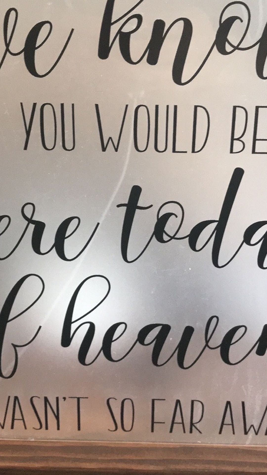 If heaven weren’t so far away Memory sign