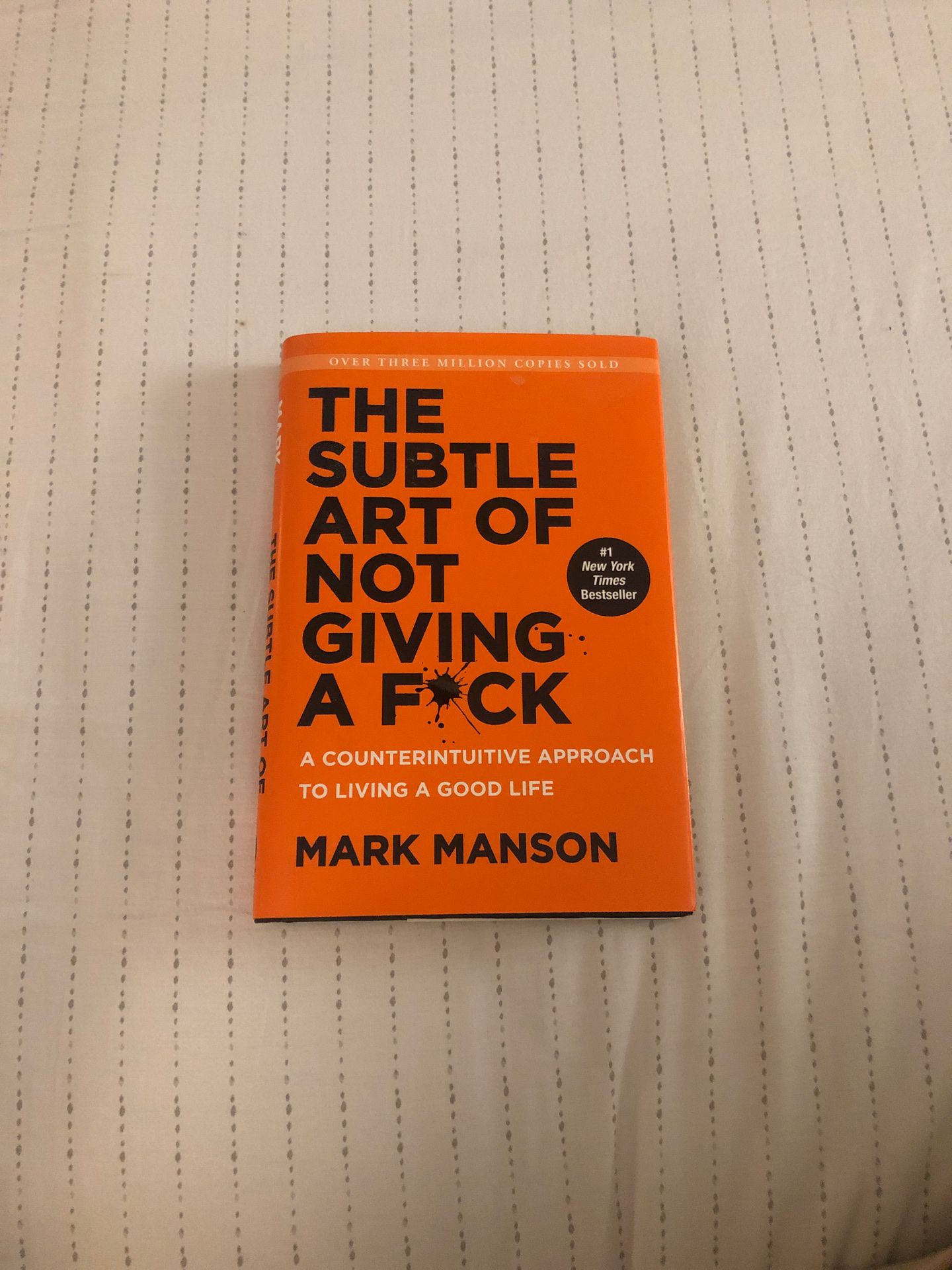 The subtle art of not giving a fuck, a book by Mark Manson