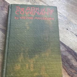 The Ark of the Covenant Victor MacClure 1st Ed Sci-Fi Vtg Book 1924 Antique Old