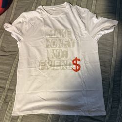 Make money not friends t-shirt