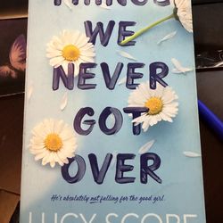 By Lucy Score Things we never got over