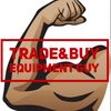 TRADE&BUY EQUIPMENT GUY