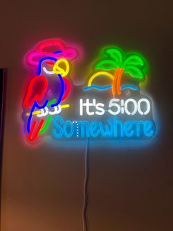 It’s 5 o’clock somewhere neon sign