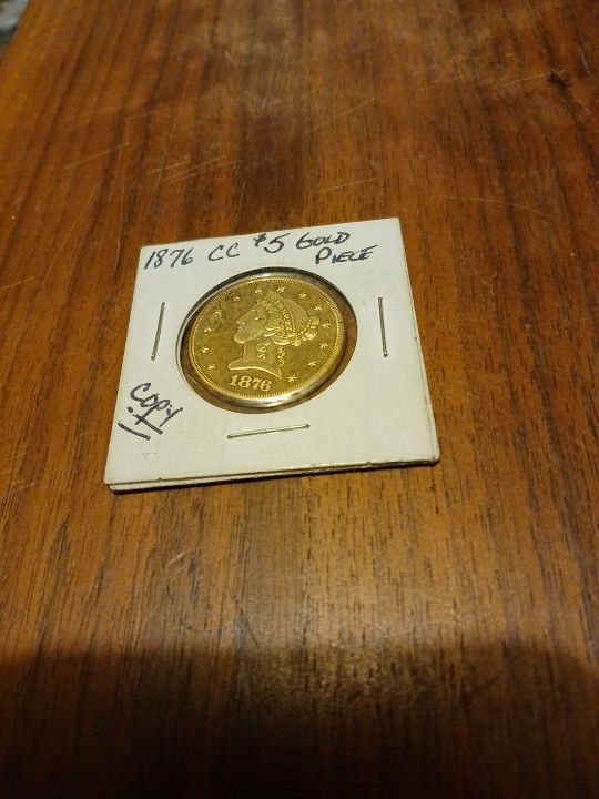 1876 CC $5 GOLD COIN (COPY)