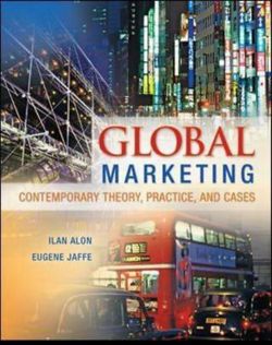 Global Marketing : Contemporary Theory, Practice, and Cases by Vianelli, Ilan Al
