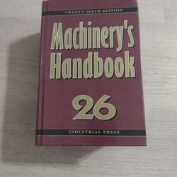 Machinery 's Handbook 26 Edition,In Great Shape 