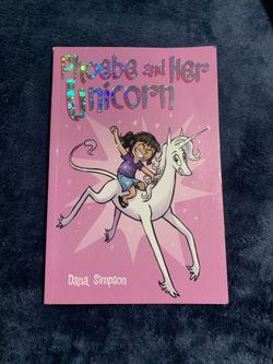 Phoebe and Her Unicorn: Book #1