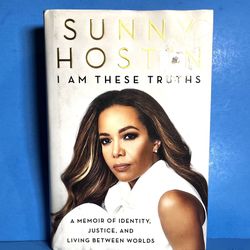 I Am These Truths Sunny Hostin First Edition HC 2020 Memoir Justice Identity
