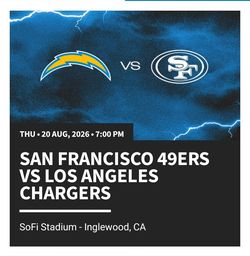 4 tickets to San Francisco 49rs vs Los Angeles Chargers.