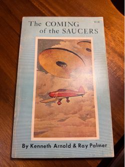 The Coming of the Saucers Kenneth Arnold First Edition SC - Extremely RARE