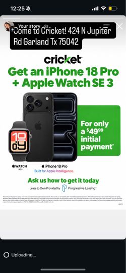 iPhone and Smartwatch! Come get it! 424 N jupiter Rd Garland Tx 75042