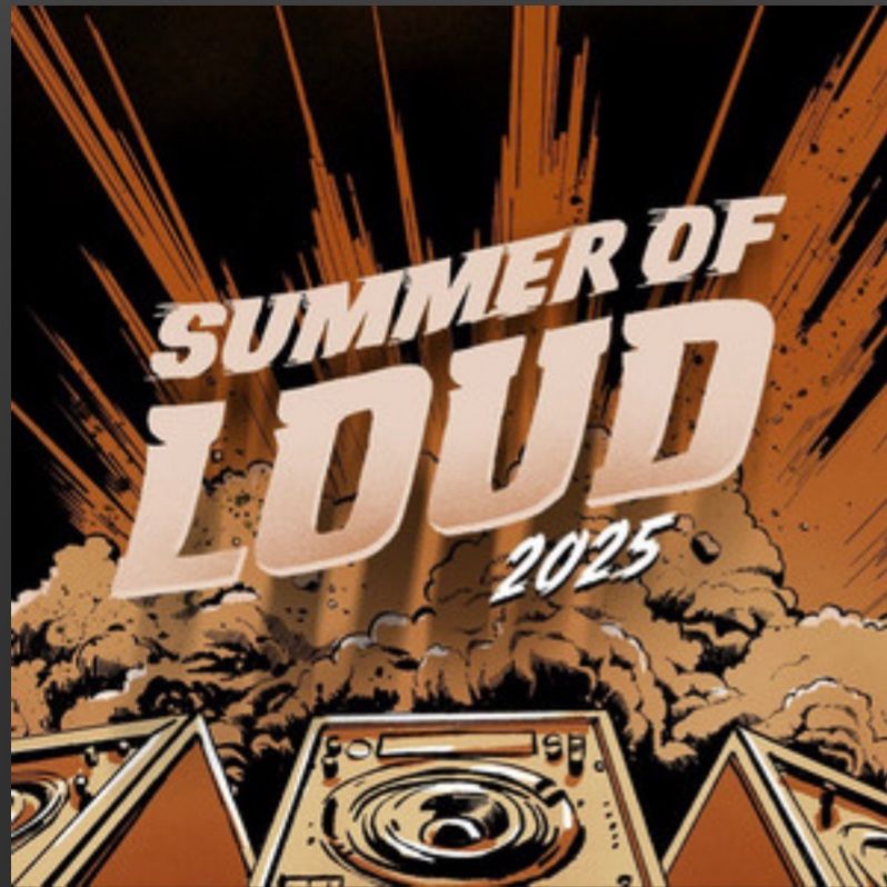Summer Of Loud 2 General Admission Tickets