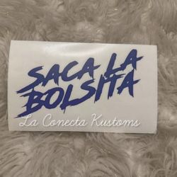 Saca la bolsita vinyl sticker decal 