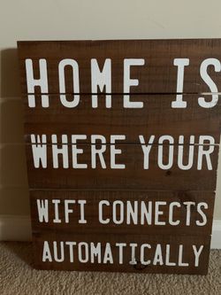 Free!! LARGE WOOD FUNNY SIGN FOR YOUR HOME!