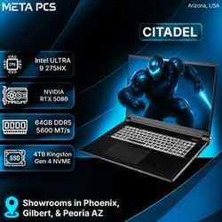 CITADEL - META PCS LAPTOP - CORE ULTRA 9 275HX, 64GB DDR5, RTX 5080