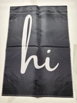New “ Hi “ one sided decoration garden flag
