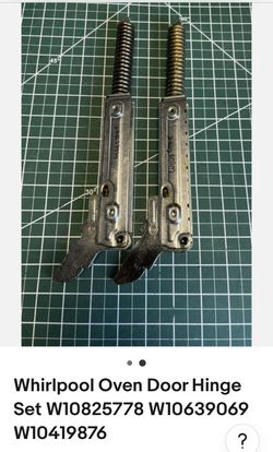 Whirlpool Oven Door Hinge Set W10825778 W10639069 W10419876 ?