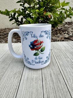 Feliz DÃa De Madres 15oz. Mug