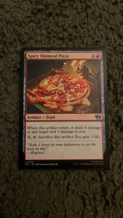 Magic the Gathering TMNT, Spicy Oatmeal Pizza