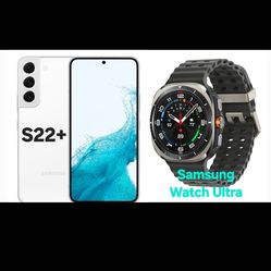 S22+ & Samsung Ultra Watch