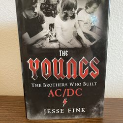 The Youngs, The Brothers Who Built Ac/Dc By Jesse Fink