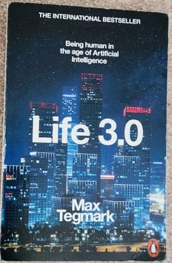 Life 3.0 by Max Tegmark — AI / Future Technology Book
