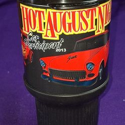 Hot August Nights 2013 Car Participant plastic tall Whirley travel mug. 