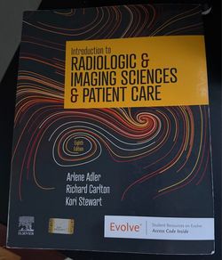 Intro to Radiologic & imaging Sciences & Patient Care