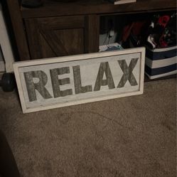 Farm House  Relax Sign