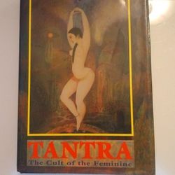 Tantra: The Cult of the Feminine Hardcover