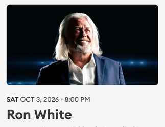 2 Tickets $40 each to Ron White @ Yaamava Saturday October 3rd