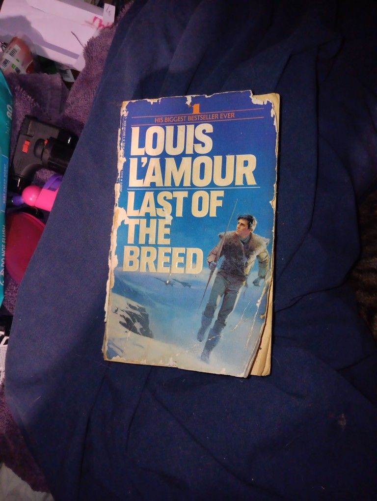 Last Of The Breed By: Louis L'Amour