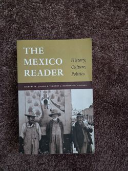 The México Reader: History, Culture, Politics 