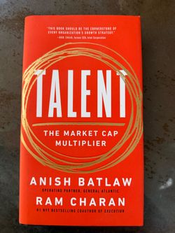 Talent: The Market Cap Multiplier by Anish Batlaw & Ram Charan
