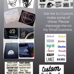 CUSTOM DECAL VINYL STICKERS (Under $3 to 4 Bucks* Custom Orders) Sizes 6x6 inches and Under. Message On INSTAGRAM*